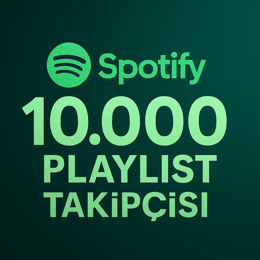 🎵 Spotify – 10.000 Playlist Takipçisi 🎵