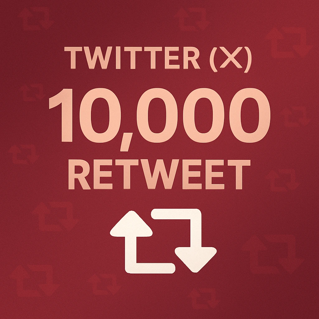 Twitter (X) – 10.000 Retweet Hizmeti 🔁